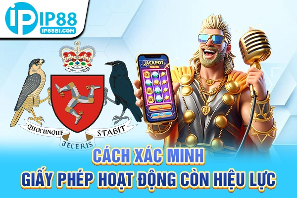Cách xác minh giấy phép hoạt động còn hiệu lực
